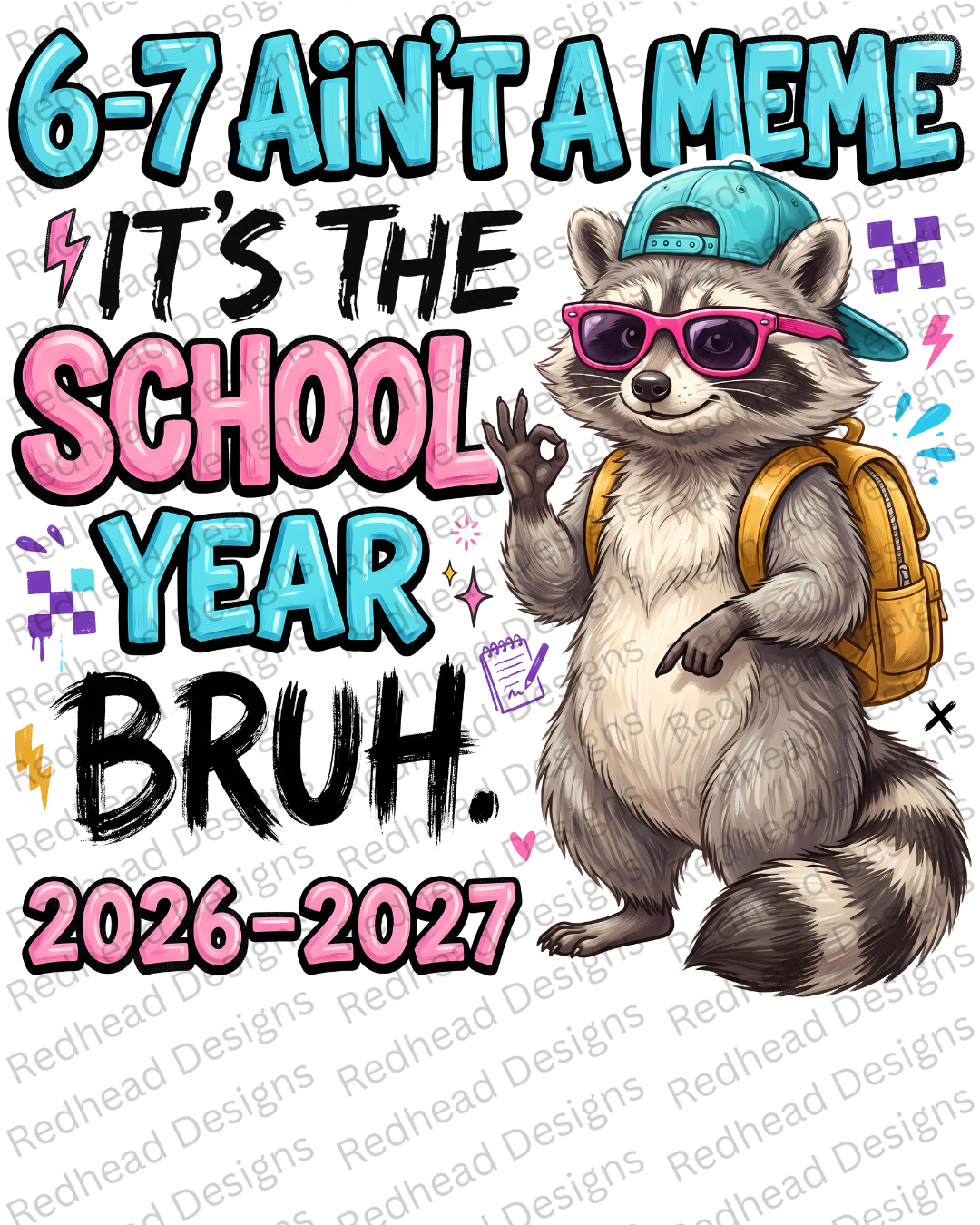6-7 Ain't Just a Meme It's the School Year Shirt