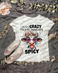 I'm Not Crazy Just Mentally Spicy