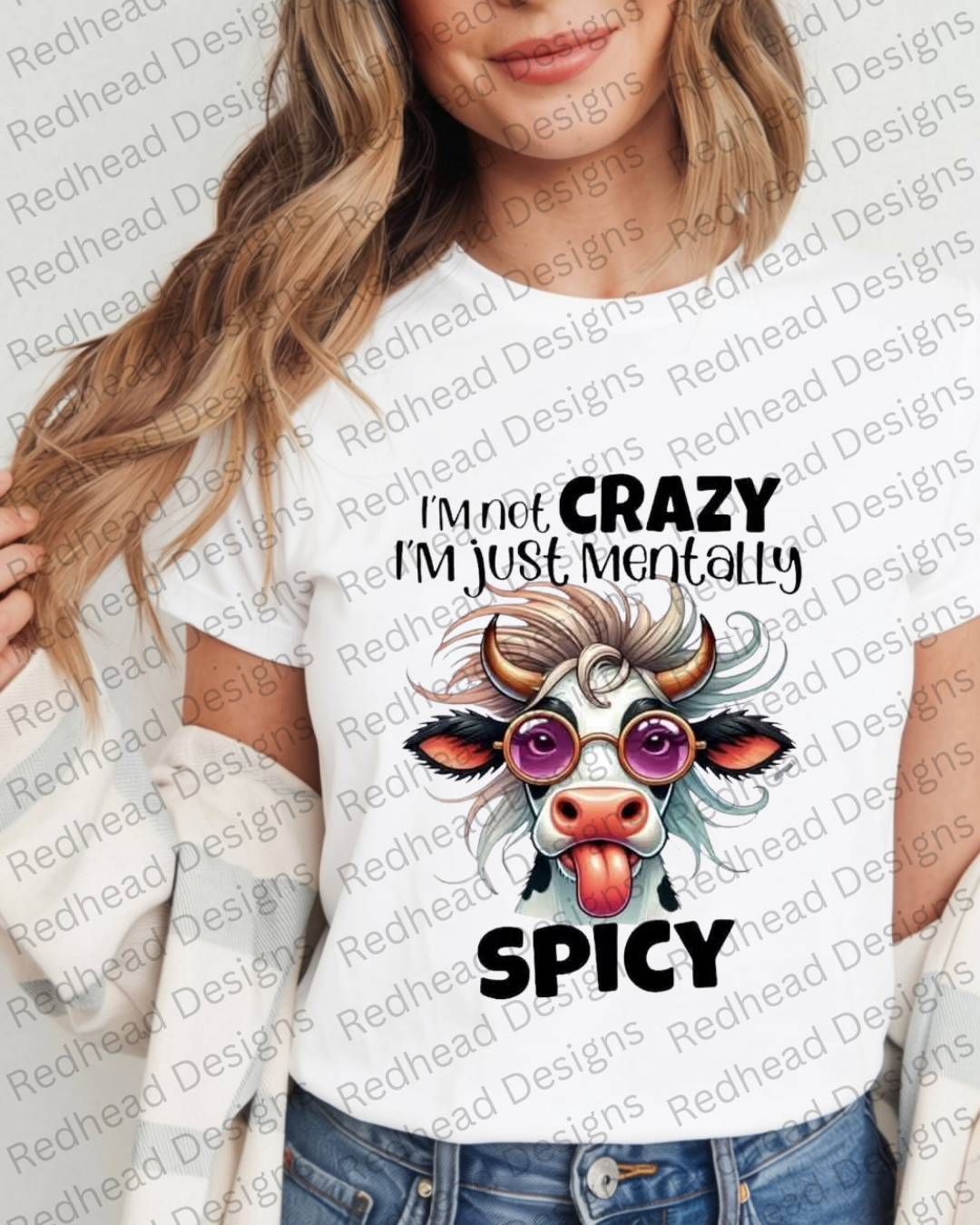 I'm Not Crazy Just Mentally Spicy